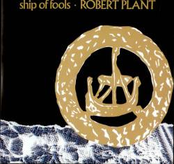 Robert Plant : Ship of Fools